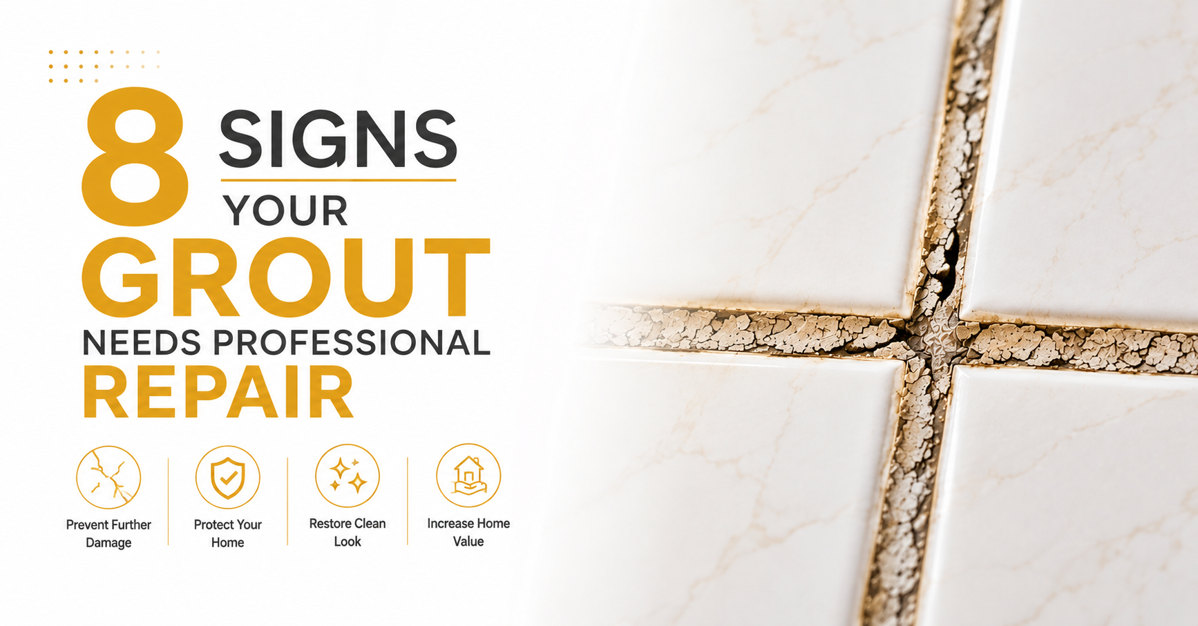 8 Signs Your Grout Needs Professional Repair